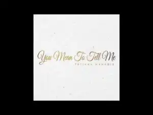 Tatiana Manaois - You Mean To Tell Me